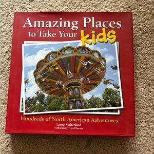 Book Amazing Places To Take Your Kids